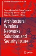 Architectural Wireless Networks Solutions and Security Issues