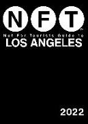 Not For Tourists Guide to Los Angeles 2022