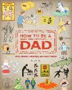 How To Be a Dad