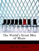 The World's Great Men of Music