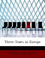 Three Years in Europe