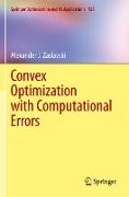 Convex Optimization with Computational Errors