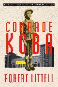 Comrade Koba: A Novel