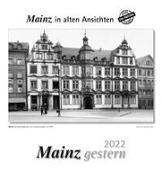 Mainz gestern 2022 Kalender