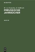H. von Treitschke, H. Delbrück: Preußische Jahrbücher. Band 40