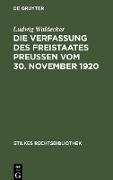 Die Verfassung des Freistaates Preußen vom 30. November 1920