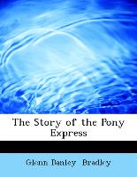 The Story of the Pony Express