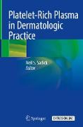 Platelet-Rich Plasma in Dermatologic Practice