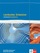 Lambacher Schweizer Mathematik Berufliches Gymnasium Eingangsklasse. Schulbuch Klasse 11. Ausgabe Baden-Württemberg