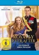 Royally Ever After - Ich heirate einen Prinzen!