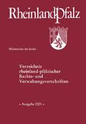 Verzeichnis rheinland-pfälzischer Rechts- und Verwaltungsvorschriften - Ausgabe 2021