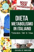 Dieta Metabolismo In italiano/ Metabolism Diet In Italian