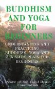 BUDDHISM AND YOGA FOR BEGINNERS