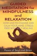 GUIDED MEDITATION for MINDFULNESS and RELAXATION