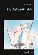 Ein Gedicht-Büchlein