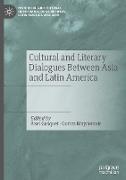 Cultural and Literary Dialogues Between Asia and Latin America