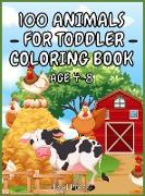 100 Animals for Toddler Coloring Book Age 4 - 8