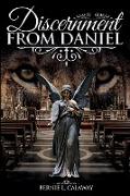 Discernment from Daniel