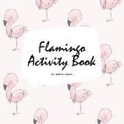 Flamingo Coloring and Activity Book for Children (8.5x8.5 Coloring Book / Activity Book)