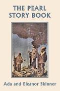 The Pearl Story Book (Yesterday's Classics)