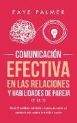 Comunicación Efectiva en las Relaciones y Habilidades de Pareja (2 en 1)