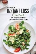 Instant Loss Cookbook: How to Lose Weight and Reset Your Metabolism with Delicious Recipes