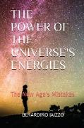 THE POWER OF THE UNIVERSE'S ENERGIES