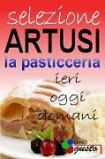 SELEZIONE ARTUSI - La Pasticceria