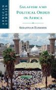 Salafism and Political Order in Africa