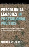 Precolonial Legacies in Postcolonial Politics