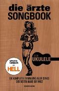 die ärzte: Songbook für Ukulele - Update-Version inkl. HELL