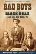 Bad Boys of the Black Hills: ...and Some Wild Women, Too