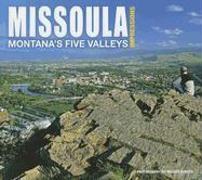 Missoula Impressions: Montana's Five Valleys