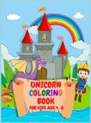 Unicorn Coloring Book for kids Age 4-8: A Fun Unicorn Book for Kids Get Hours of Fun Activities for Your Kid! Hardcover