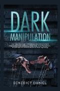 Dark Manipulation