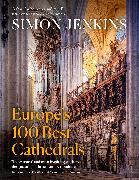 Europe’s 100 Best Cathedrals