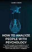 HOW TO ANALYZE PEOPLE WITH PSYCHOLOGY