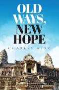 Old Ways, New Hope