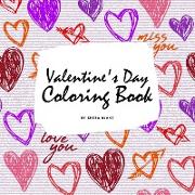 Valentine's Day Coloring Book for Teens and Young Adults (8.5x8.5 Coloring Book / Activity Book)