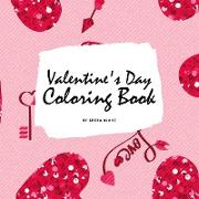 Valentine's Day Coloring Book for Teens and Young Adults (8.5x8.5 Coloring Book / Activity Book)