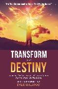 Transform Your Destiny