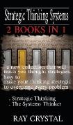 Strategic Thinking Systems - 2 books in 1