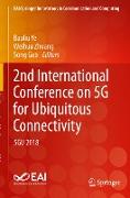 2nd International Conference on 5G for Ubiquitous Connectivity