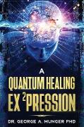 A Quantum Healing Expression
