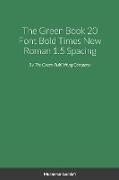 The Green Book Large Print Bold Times New Roman