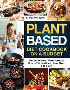 Plant Based Diet Cookbook on a Budget