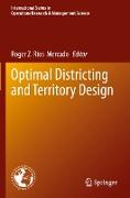 Optimal Districting and Territory Design