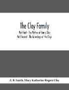 The Clay Family, Part First - The Mother of Henry Clay, Part Second - The Genealogy of the Clays