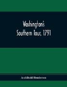 Washington'S Southern Tour, 1791