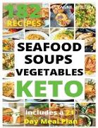 KETO SEAFOOD,SOUPS AND VEGETABLES (with pìctures)